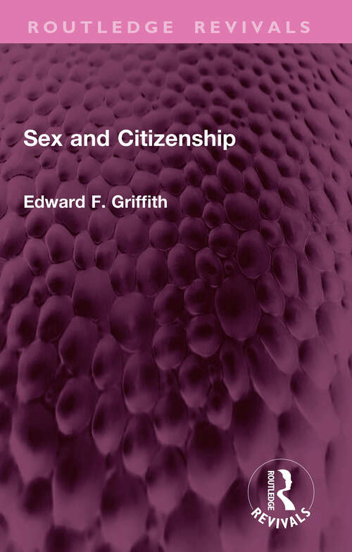 Book cover of Sex and Citizenship (Routledge Revivals)