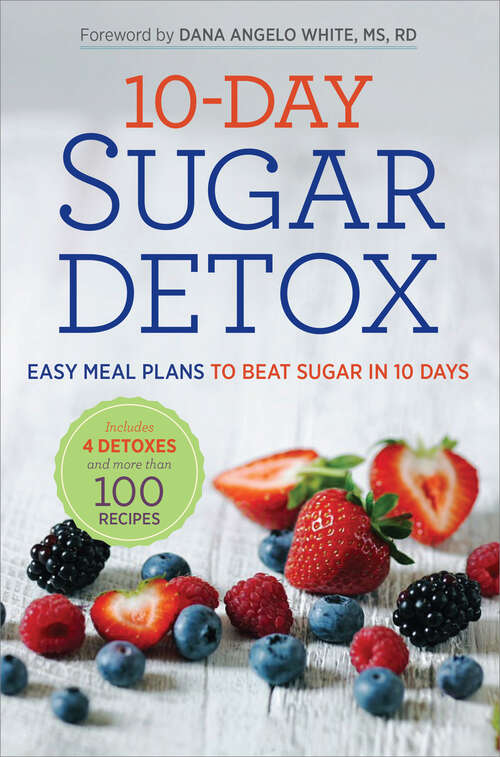 Book cover of 10-Day Sugar Detox: Easy Meal Plans to Beat Sugar in 10 Days