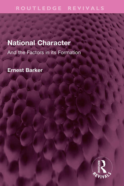 Book cover of National Character: And the Factors in its Formation (Routledge Revivals)