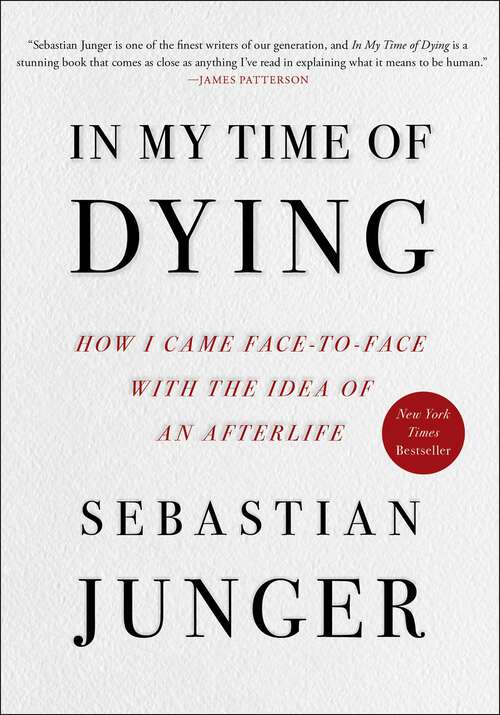 Book cover of In My Time of Dying: How I Came Face to Face with the Idea of an Afterlife