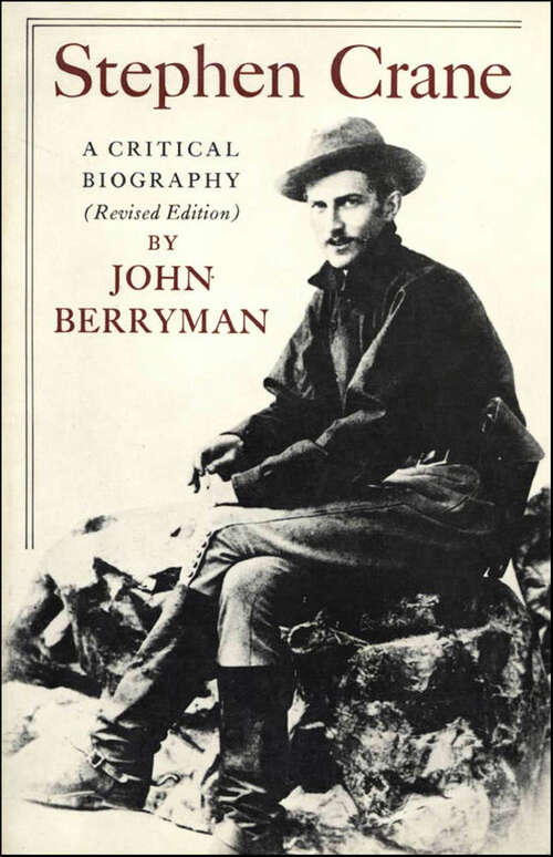 Book cover of Stephen Crane: A Critical Biography