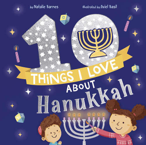 Book cover of 10 Things I Love About Hanukkah (10 Things I Love About)