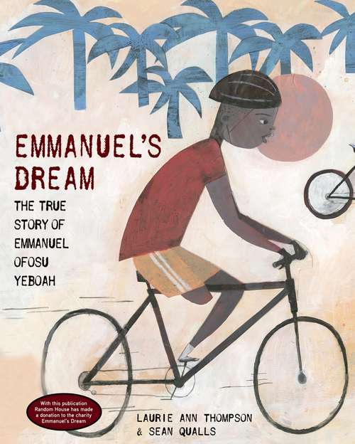 Book cover of Emmanuel's Dream: The True Story of Emmanuel Ofosu Yeboah