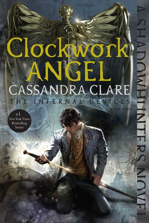 Book cover of Clockwork Angel: Clockwork Angel; Clockwork Prince; Clockwork Princess (The Infernal Devices #1)