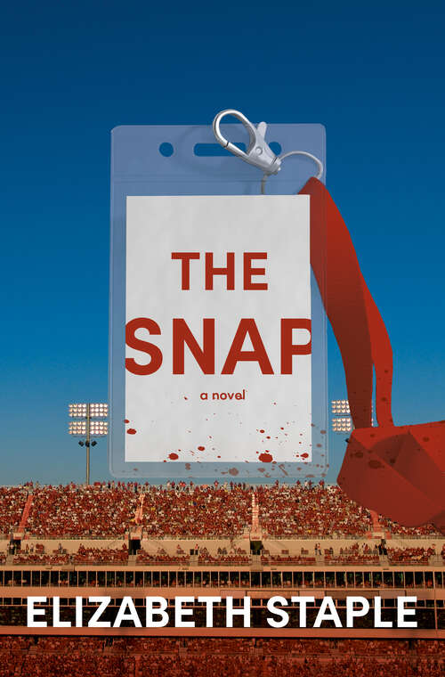 Book cover of The Snap: A Novel