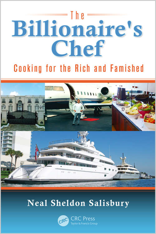 Book cover of The Billionaire's Chef: Cooking for the Rich and Famished